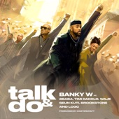 Talk and Do (feat. 2baba, Timi Dakolo, Waje, Seun Kuti, Brookstone & LCGC) artwork