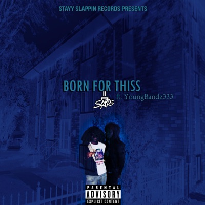 Born For Thiss (feat. YoungBandz333) - Single