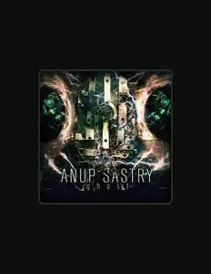 收听 Anup L. Sastry、观看音乐视频、阅读小传、查看巡演日期等 ！