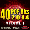 40 POP Hits 2014, Vol. 1 (Unmixed Workout Mixes For Running, Jogging, Fitness & Exercise) - Varios Artistas