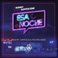 Esa Noche (feat. Santos Eme) - Single - Ronny El Novato