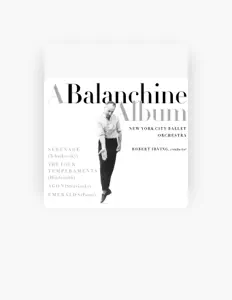 NEW YORK CITY BALLET ORCHESTRA/ROBERT IRVING, CONDUCTOR을(를) 듣고, 뮤직 비디오를 보고, 약력을 읽고, 투어 일정 등을 확인하세요!