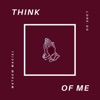Think of Me - Single (feat. Lore-Do) - Single