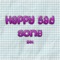 Happy Sad Song - Zel lyrics