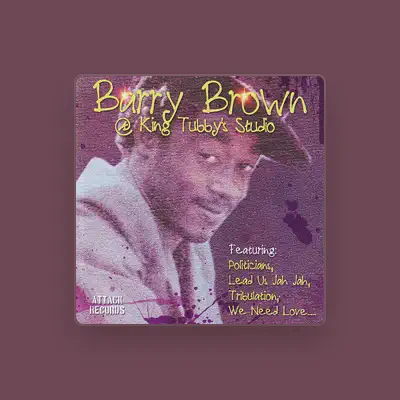 Listen to Barry Brown, watch music videos, read bio, see tour dates & more!