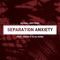 Separation Anxiety (feat. Sayzee & Alias None) - Rexxall Brothers lyrics