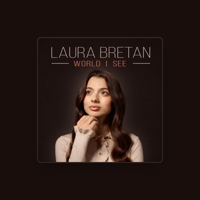 Listen to Laura Bretan, watch music videos, read bio, see tour dates & more!