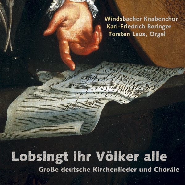 Lobsingt ihr Völker alle - Große deutsche Kirchenlieder und Choräle