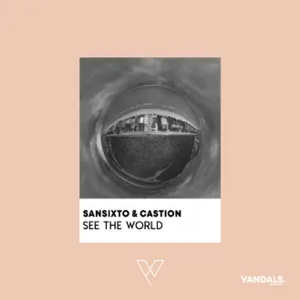 See the World by Sansixto & Castion song reviws