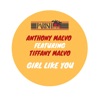 Girl Like You (feat. Tiffany Malvo) - Single, 2019