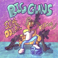 Big Guns (feat. Slime Dollaz) - Single - Rigi_otw