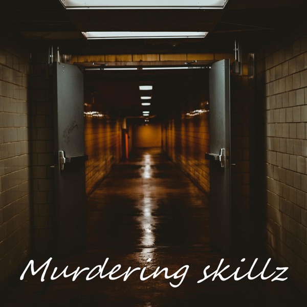 Murdering Skillz