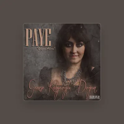 Listen to Gamze Kahyaoğlu Doğan, watch music videos, read bio, see tour dates & more!