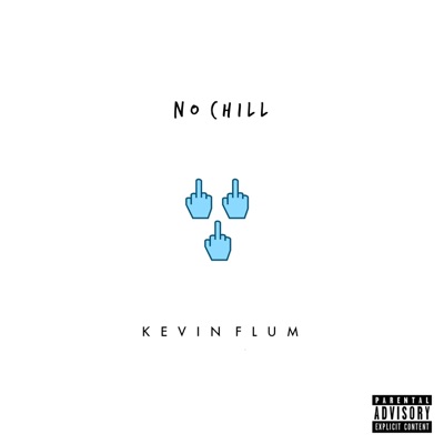 No Chill - Single