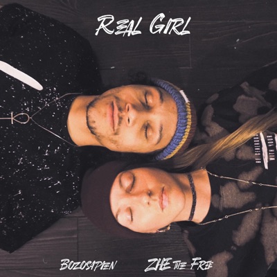 Real Girl (feat. ZHE the Free) - Single