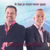 Ik Laat Je Nooit Never Gaan