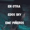 En Otra - Edos Sky lyrics