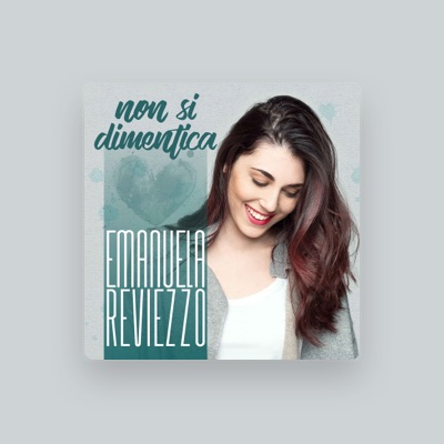 Ouve Emanuela Reviezzo, vê vídeos de música, lê a biografia, vê as datas da digressão e muito mais!