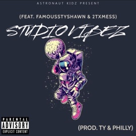 Studio Vibez (feat. Famousstyshawn & 2txmess) PhillyProducedIt