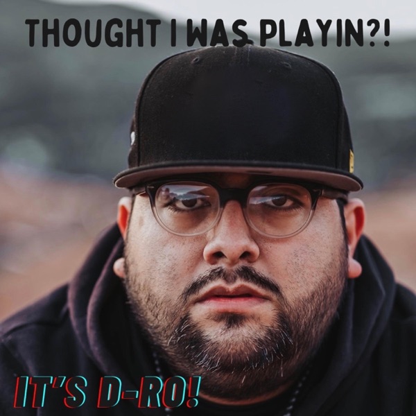 Thought I Was Playin'?! - Single