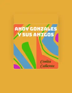 Listen to Andy Gonzales Y Sus Amigos, watch music videos, read bio, see tour dates & more!