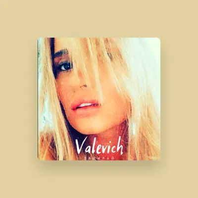 Listen to VALEVICH, watch music videos, read bio, see tour dates & more!