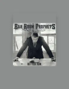 收听 Bar Room Prophets、观看音乐视频、阅读小传、查看巡演日期等 ！