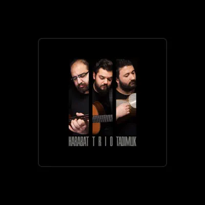 Listen to Harabat Trio, watch music videos, read bio, see tour dates & more!
