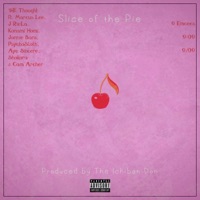 Slice of the Pie (feat. Marcus Lee, J RieLa, Konami Homi, Jonnie Bars, PsychoSloth, Aye Sincere, Capt.Pigment & Cam Archer) - Single - The Thought