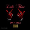 Like That (feat. CMILLZ) - Single