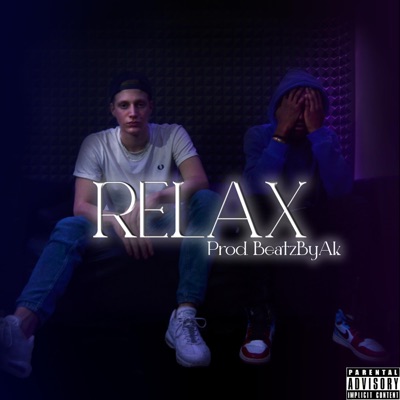 Relax (feat. Ripa & BeatzByAk) - Single