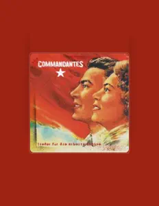 收听 Commandantes、观看音乐视频、阅读小传、查看巡演日期等 ！