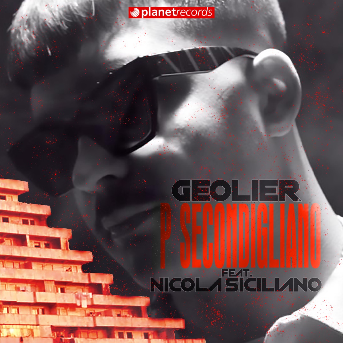 P Secondigliano (feat. Nicola Siciliano) [2020 Remaster] - Single - Album  by Geolier - Apple Music