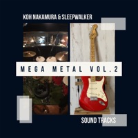 Koh Nakamura sleepwalker Sound Tracks Mega Metal Vol.2