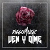 Ven y Dime - Single