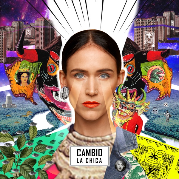 Cambio - La Chica