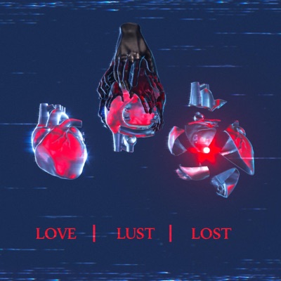 Love / Lust / Lost