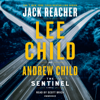 The Sentinel: A Jack Reacher Novel (Unabridged) - Lee Child & Andrew Child