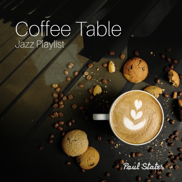 Coffee Table Jazz Playlist