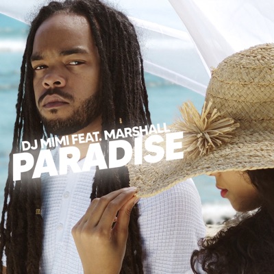 Paradise (feat. Marshall) - Single