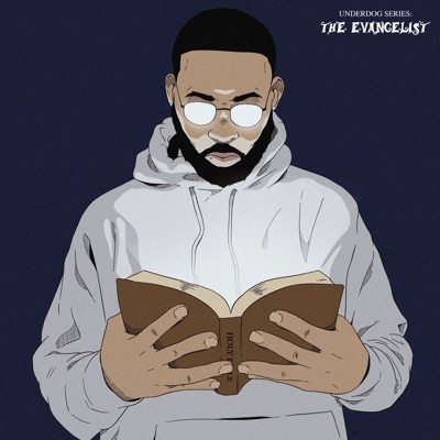 Underdog Series: The Evangelist - EP