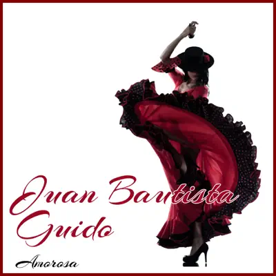 Amorosa - Juan Bautista Guido Amorosa - Juan Bautista Guido