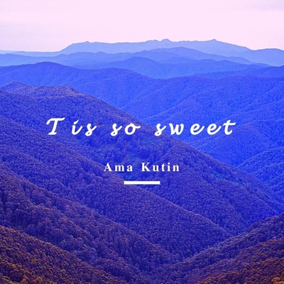 Tis So Sweet - Single