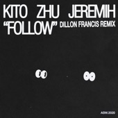 Follow (Dillon Francis Remix) artwork