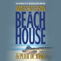 James Patterson & Peter de Jonge - The Beach House artwork