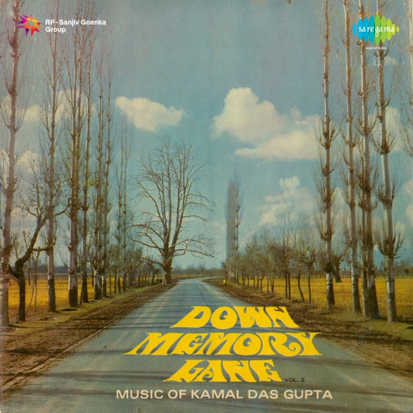 Down Memory Lane Music of Kamal Das Gupta - Single