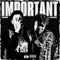 IMPORTANT (feat. Bino Rideaux) - MCM Raymond lyrics