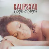 Kalipsxau - Corps à corps
