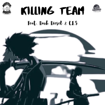 Killing Team (feat. Dark Diesel & C.E.S) - Single