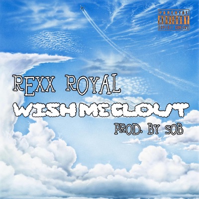 Wish Me Clout - Single